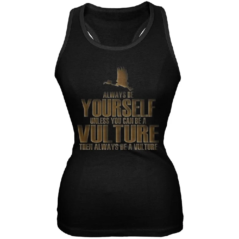 Always Be Yourself Vulture Black Juniors Soft Tank Top seamless tank top