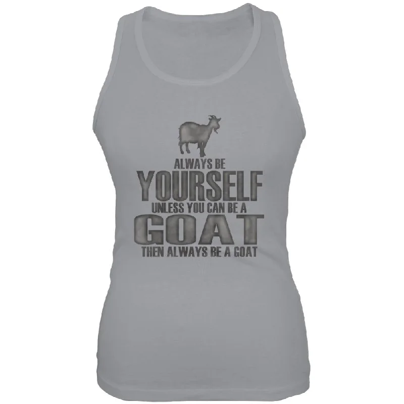 Always Be Yourself Goat Juniors Soft Tank Top graphic tank top