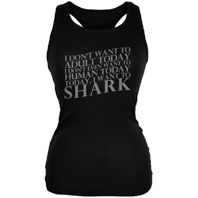 Don't Adult Today Just Shark Black Juniors Soft Tank Top crossback tank top