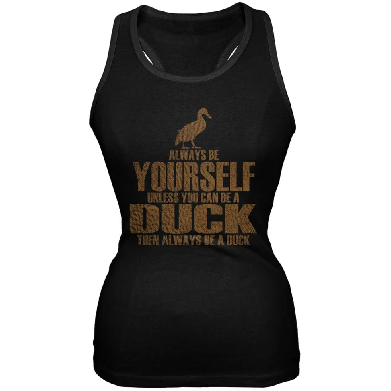 Always Be Yourself Duck Black Juniors Soft Tank Top long tank top