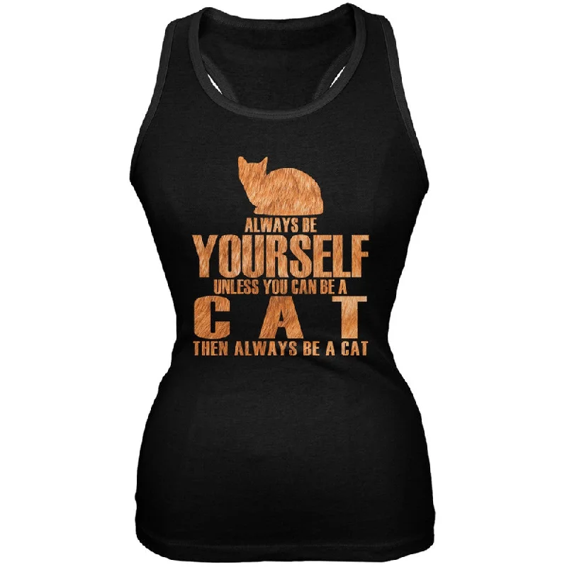 Always Be Yourself Cat Black Juniors Soft Tank Top cozy tank top