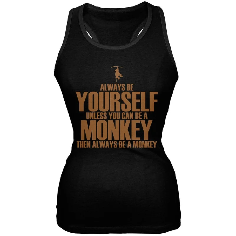 Always Be Yourself Monkey Black Juniors Soft Tank Top coral tank top